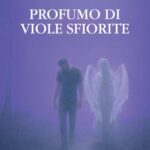 Profumo di viole sfiorite